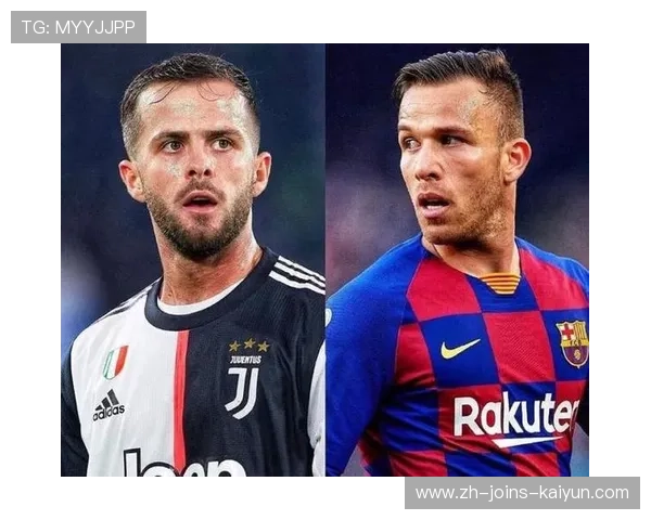 巴塞罗那头条：爆料重磅回归，球迷沸腾！